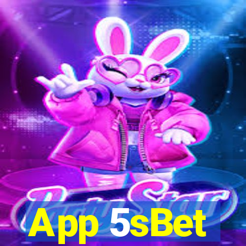 App 5sBet